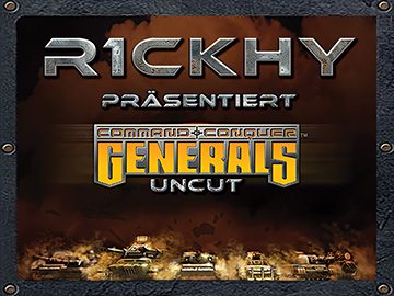 R1ckhy - Command and Conquer Generäle Uncut